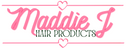 Translation missing: en.Maddie J Hair Products accessibility.home